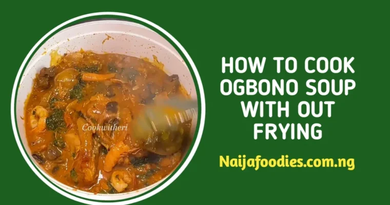 How To Cook Ogbono Soup Without Frying