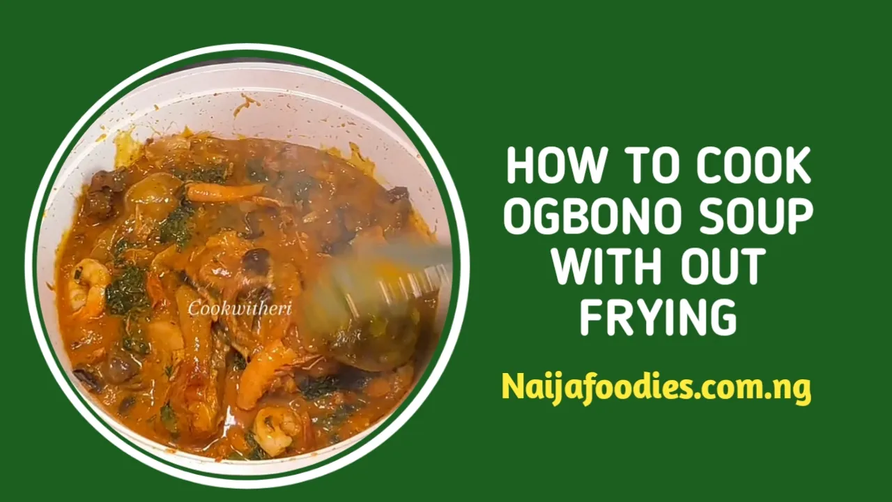 How To Cook Ogbono Soup Without Frying